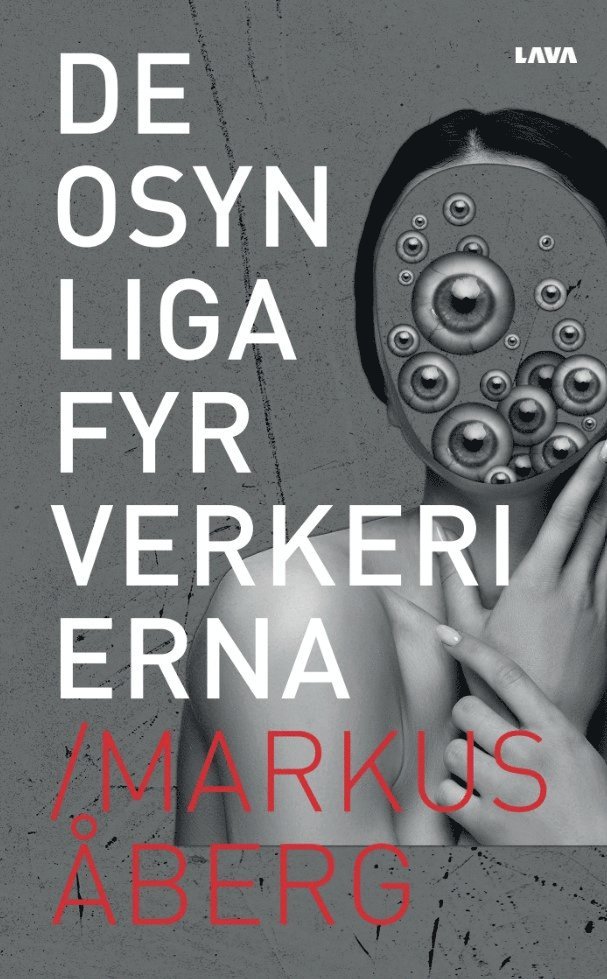 Markus Åberg - De osynliga fyrverkerierna, Häftad