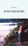 G� och l�gg dig igen