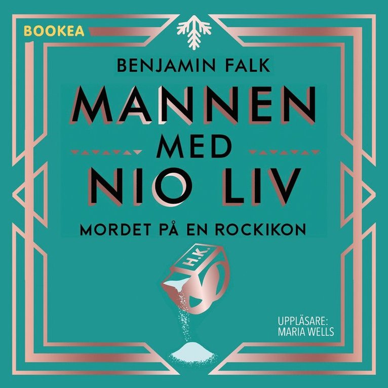 Benjamin Falk - Mannen med nio liv : mordet på en rockikon, Ljudbok