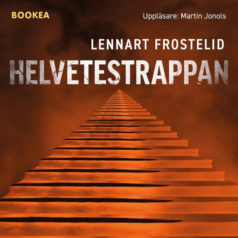 Lennart Frostelid - Helvetestrappan, Ljudbok