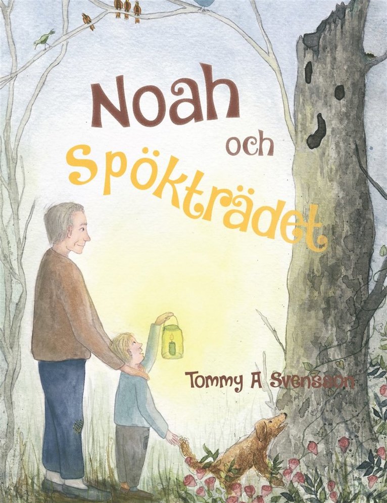Tommy A Svensson - Noah och Spökträdet, E-bok