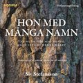 Hon med m�nga namn