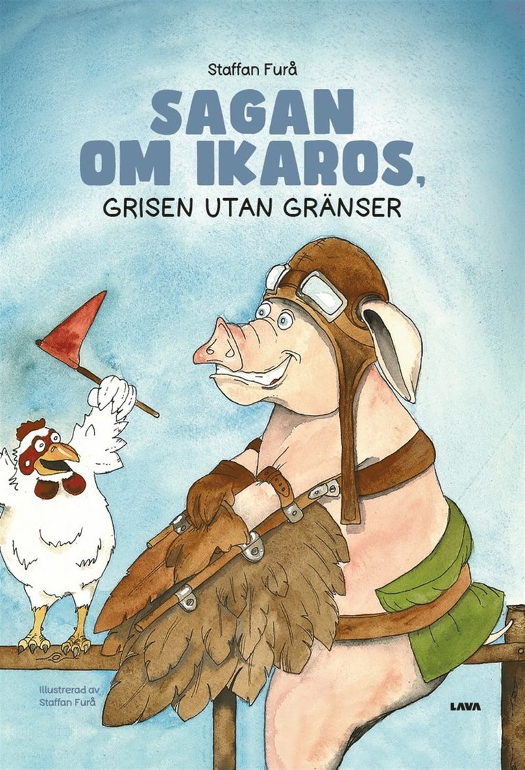 Staffan Furå - Sagan om Ikaros : grisen utan gränser, E-bok