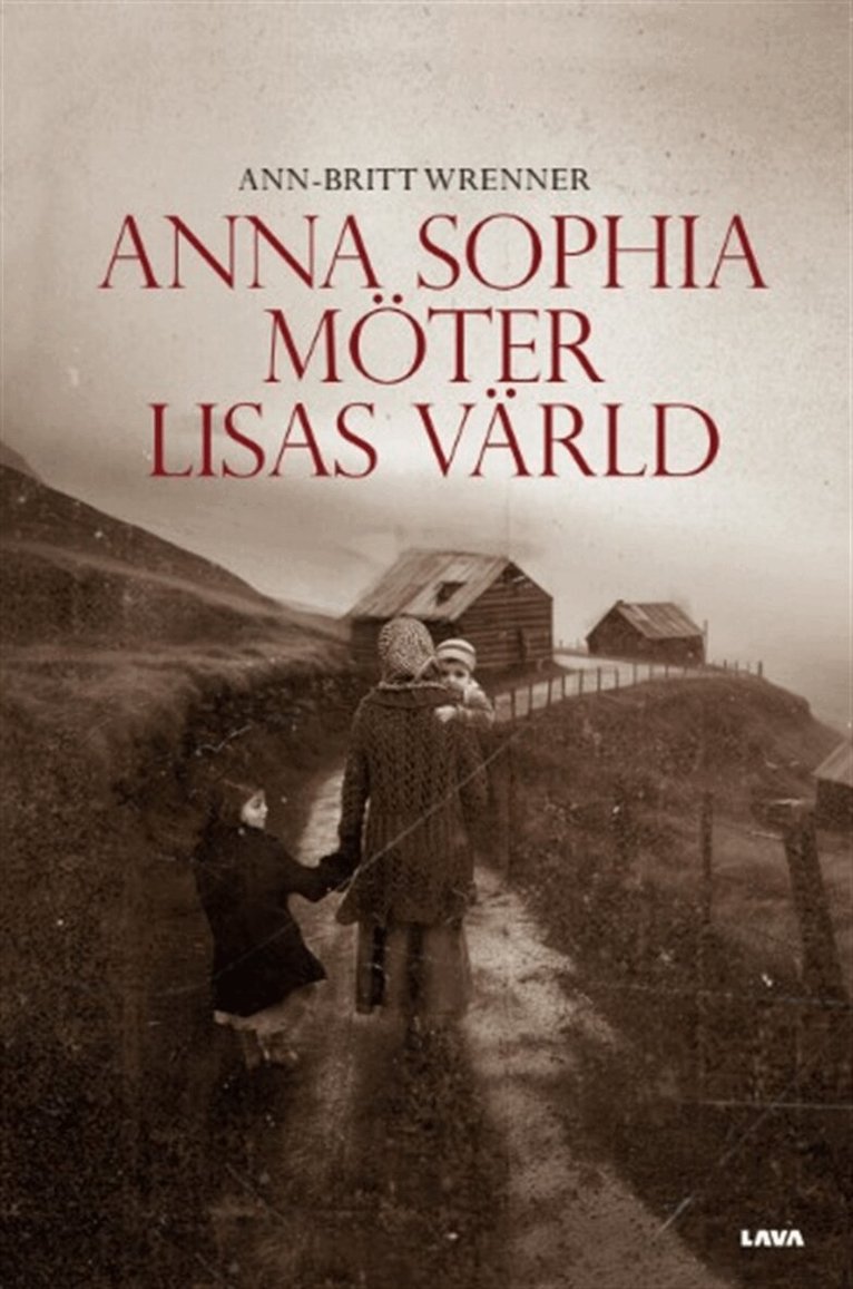 Ann-Britt Wrenner - Anna-Sophia möter Lisas värld, E-bok