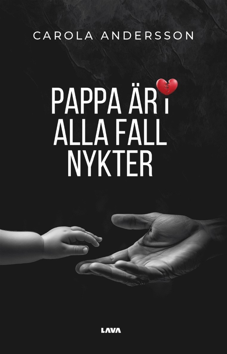 Carola Andersson - Pappa är i alla fall nykter, E-bok