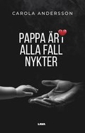 Pappa �r i alla fall nykter