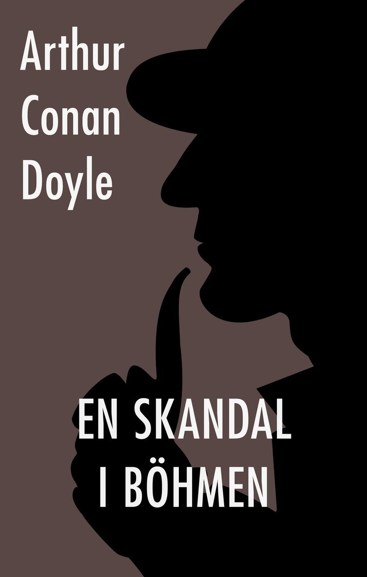 Arthur Conan Doyle - En skandal i Böhmen, E-bok
