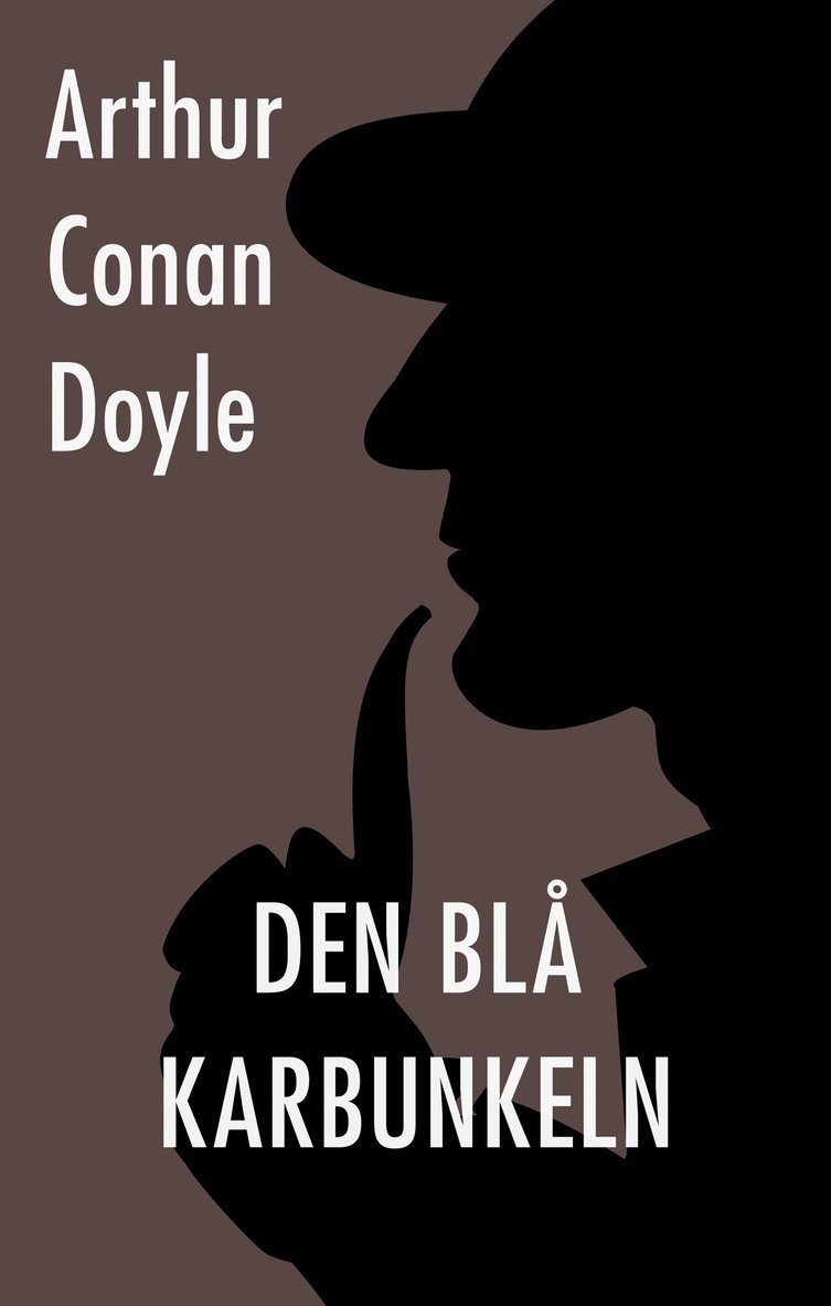 Arthur Conan Doyle - Den blå karbunkeln, E-bok