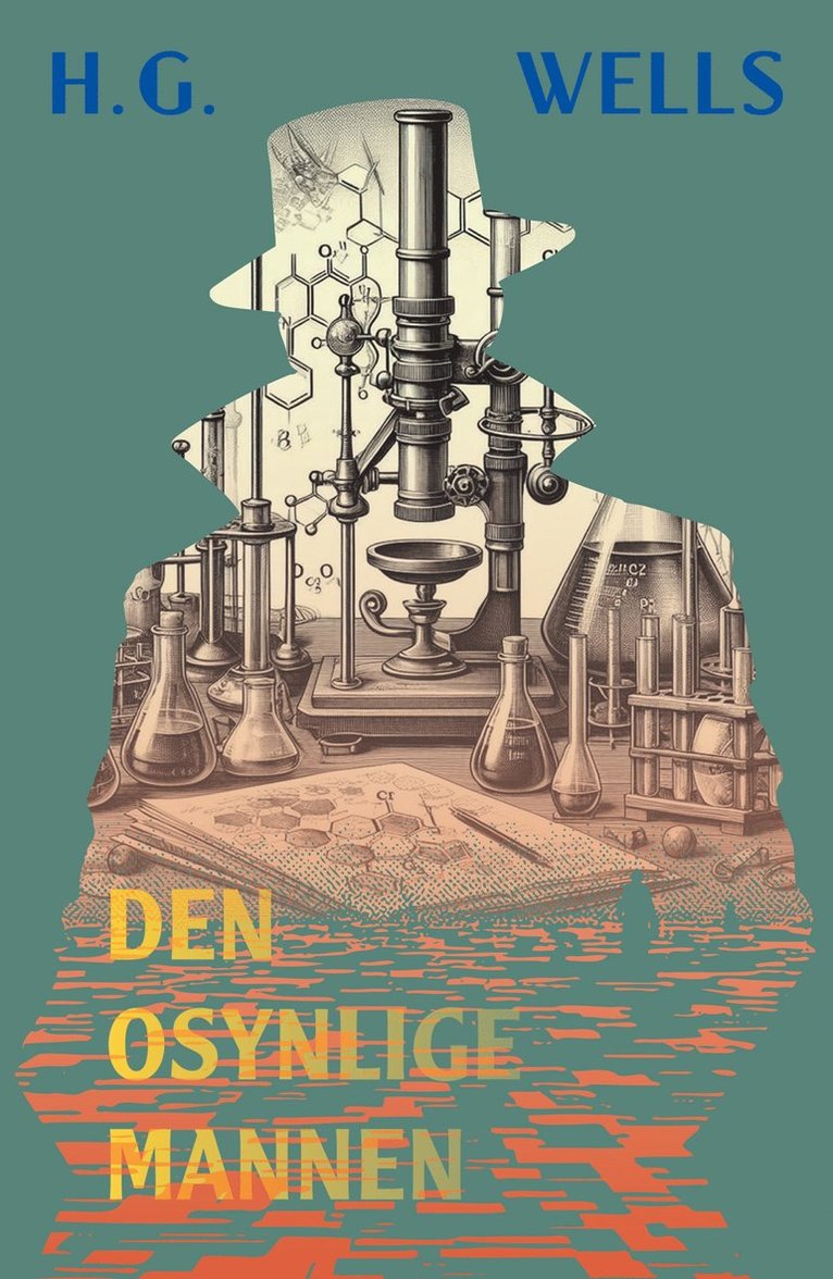 H. G. Wells - Den osynlige mannen, E-bok