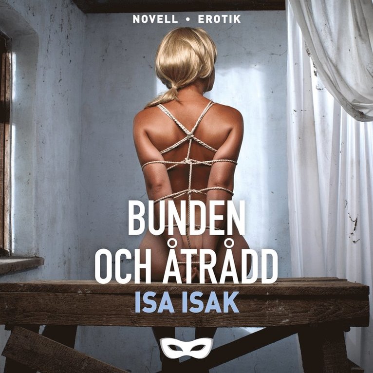 Isa Isak - Bunden och åtrådd, Ljudbok