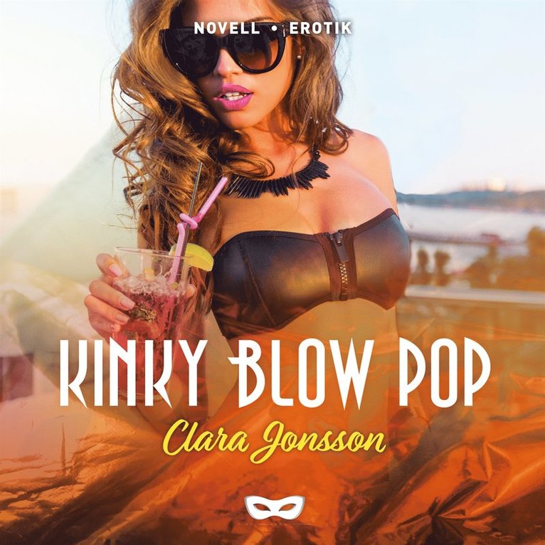 Clara Jonsson - Kinky Blow Pop, Ljudbok
