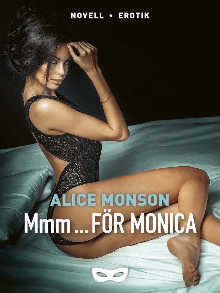 Alice Monson - Mmm... för Monica, E-bok. Tillgänglighet: Lägg i varukorg