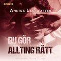 Du gr allting rtt