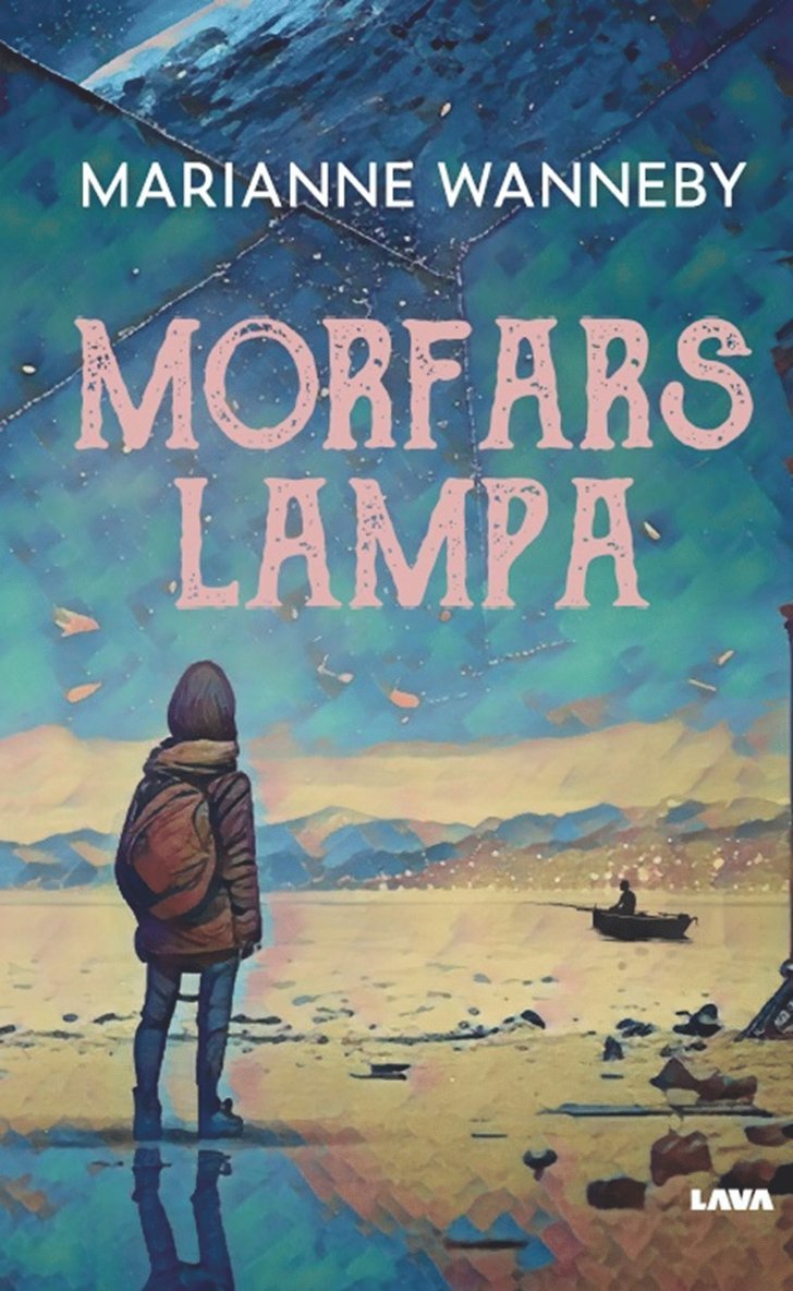 Marianne Wanneby - Morfars lampa, E-bok