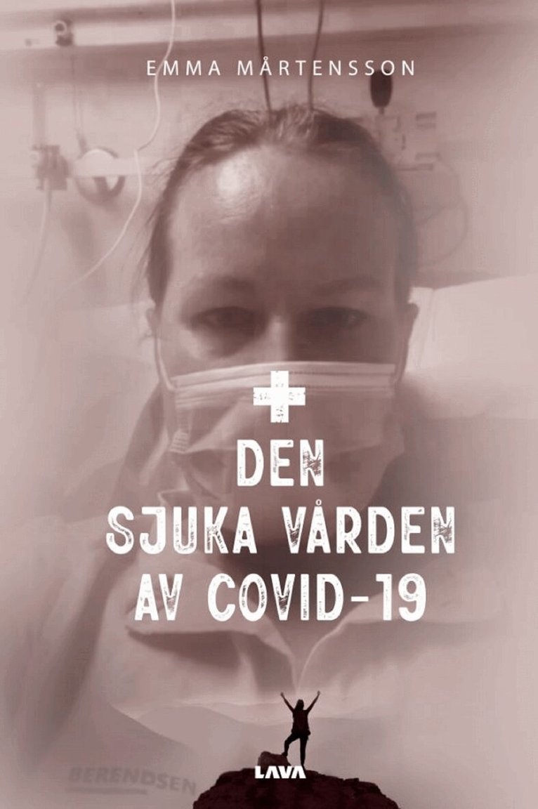 Emma Mårtensson - Den sjuka vården av Covid-19, E-bok. Tillgänglighet: Lägg i varukorg