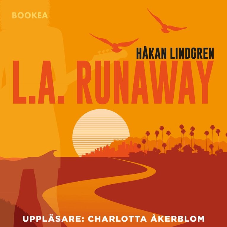 Håkan Lindgren - L.A. Runaway, Ljudbok