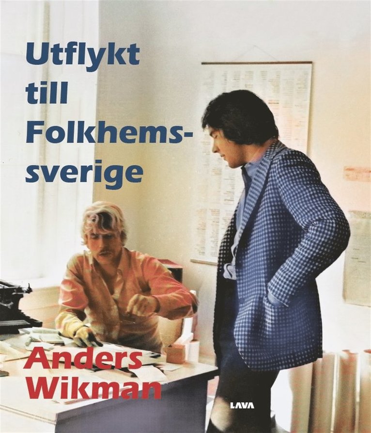 Anders Wikman - Utflykt till Folkhemssverige, E-bok