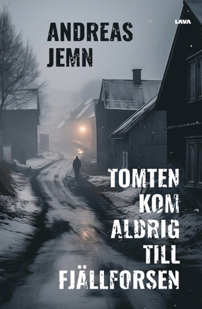 Andreas Jemn - Tomten kom aldrig till Fjällforsen, E-bok