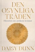 Den osynliga trden : historien om antikens kvinnor