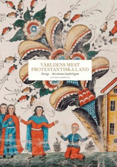 Katarina Barrling - Världens mest protestantiska land, E-bok