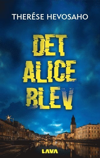 Therése Hevosaho - Det Alice blev, Häftad