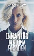 Innanfr den fina fasaden