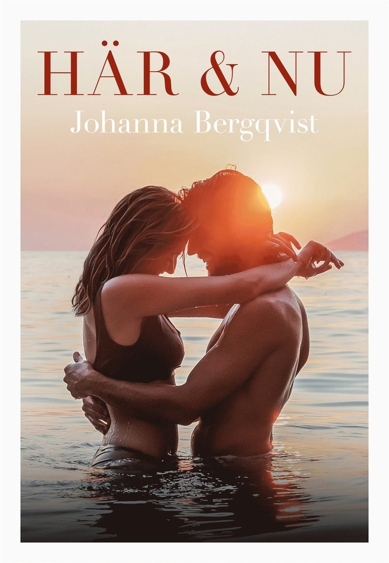 Johanna Bergqvist - Här och nu, E-bok