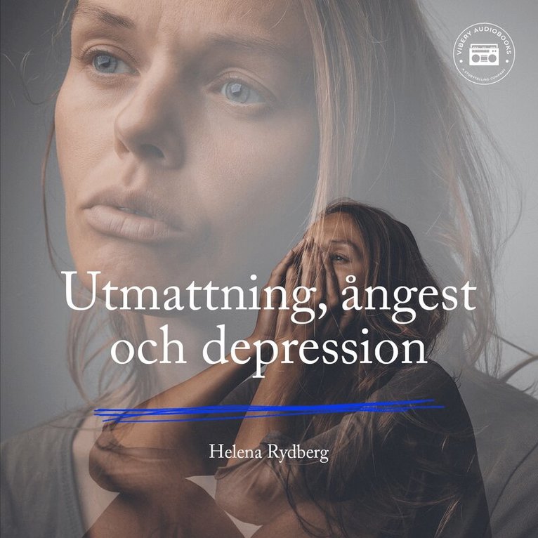 Helena Rydberg - Utmattning, ångest och depression, Ljudbok. Tillgänglighet: Lägg i varukorg