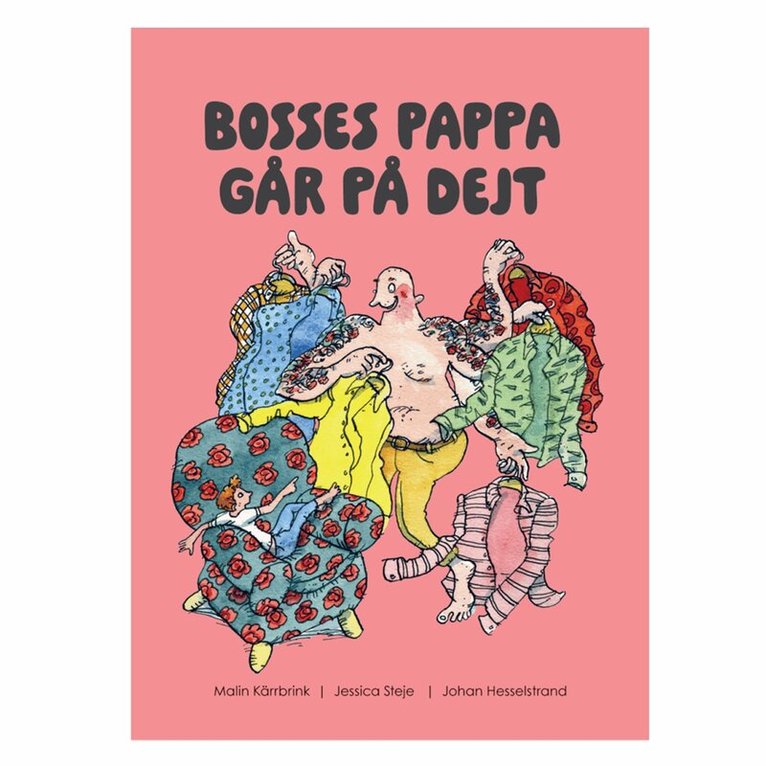 Malin Kärrbrink, Jessica Steje, Anna Lärk Ståhlberg - Bosses pappa går på dejt, E-bok