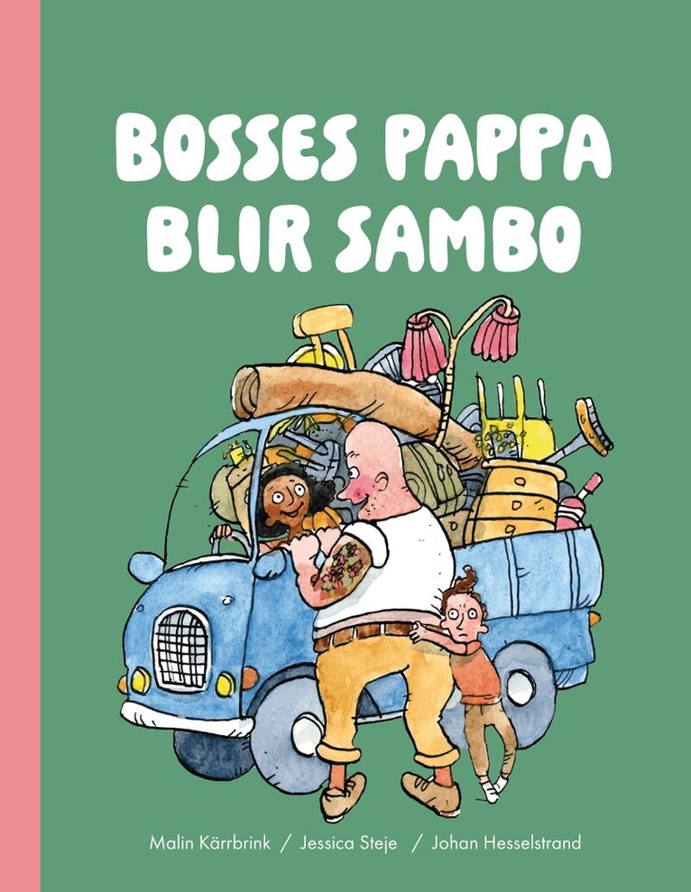 Malin Kärrbrink, Jessica Steje - Bosses pappa blir sambo, Inbunden. Tillgänglighet: Kommande