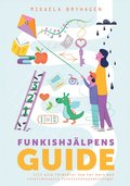 Funkishj�lpens guide till alla f�r�ldrar som har barn med intellektuella funktionsneds�ttningar