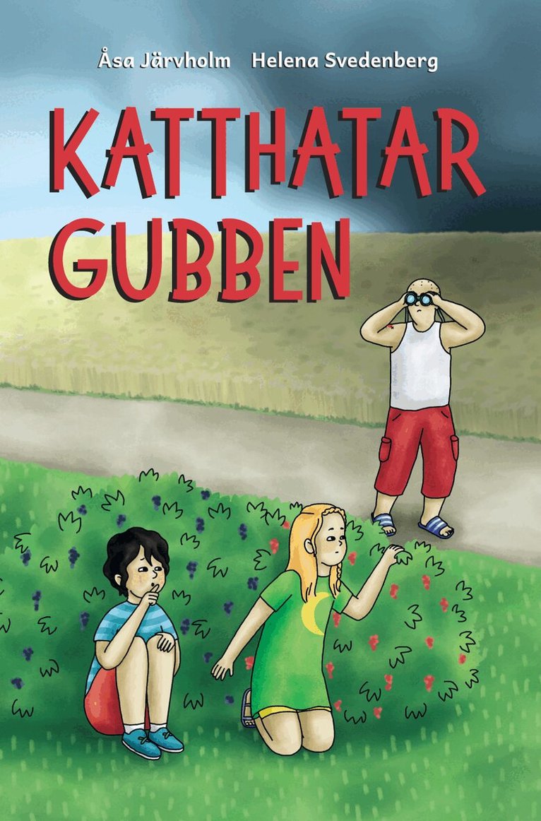 Åsa Järvholm - Katthatargubben, Inbunden. Tillgänglighet: Lägg i varukorg