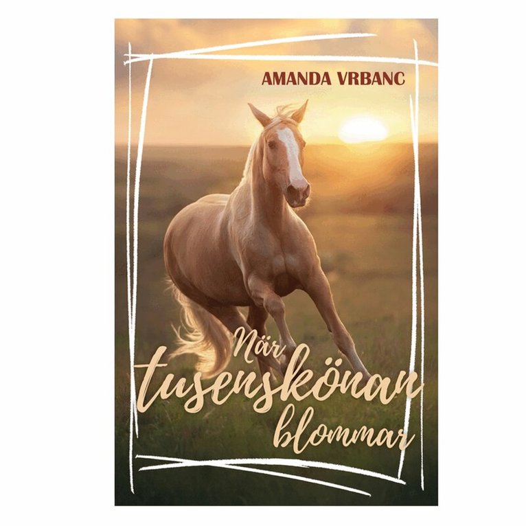 Amanda Vrbanc, Malin Roca Ahlgren - När tusenskönan blommar, E-bok