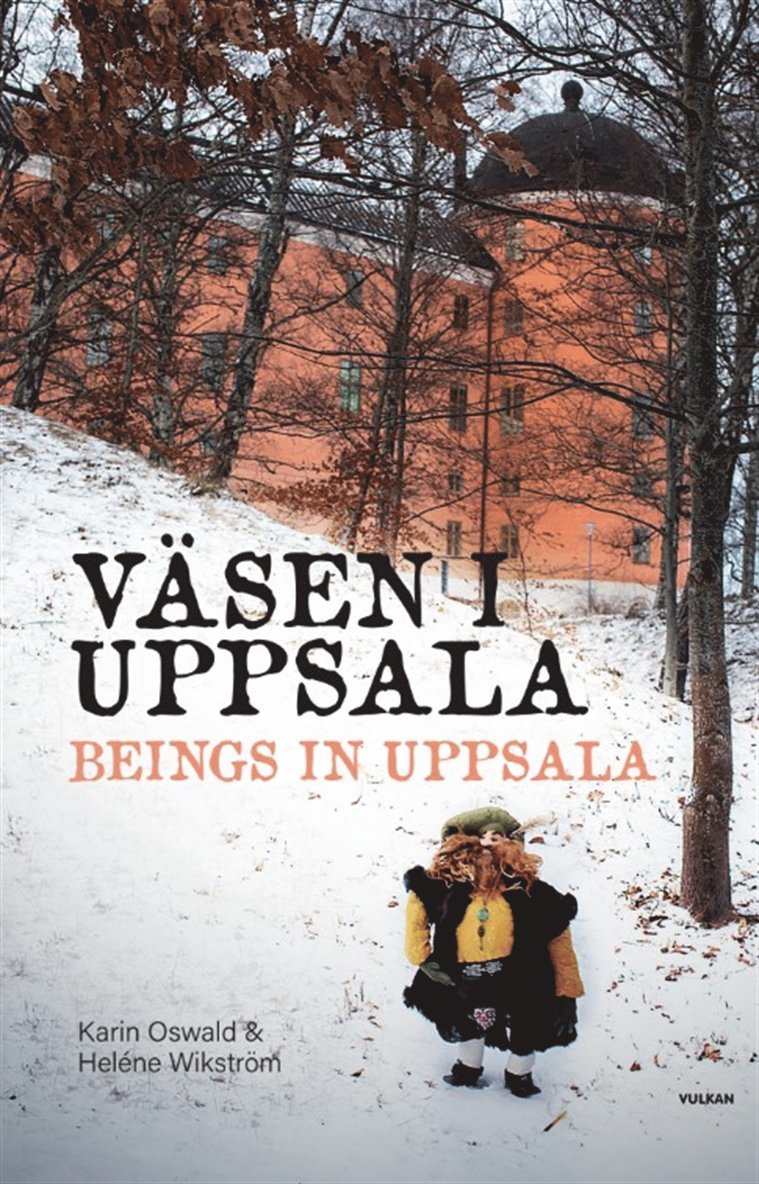 Karin Oswald - Väsen i Uppsala / Beings in Uppsala, E-bok