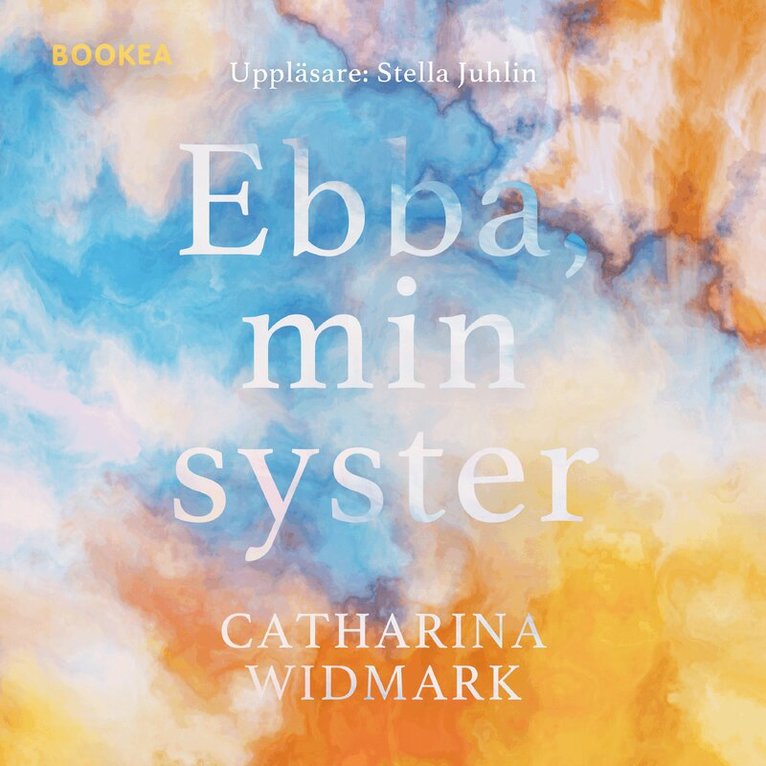 Catharina Widmark - Ebba, min syster, Ljudbok