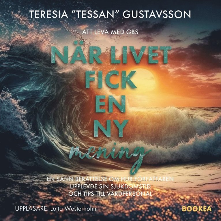 Teresia Gustavsson - När livet fick en ny mening, Ljudbok