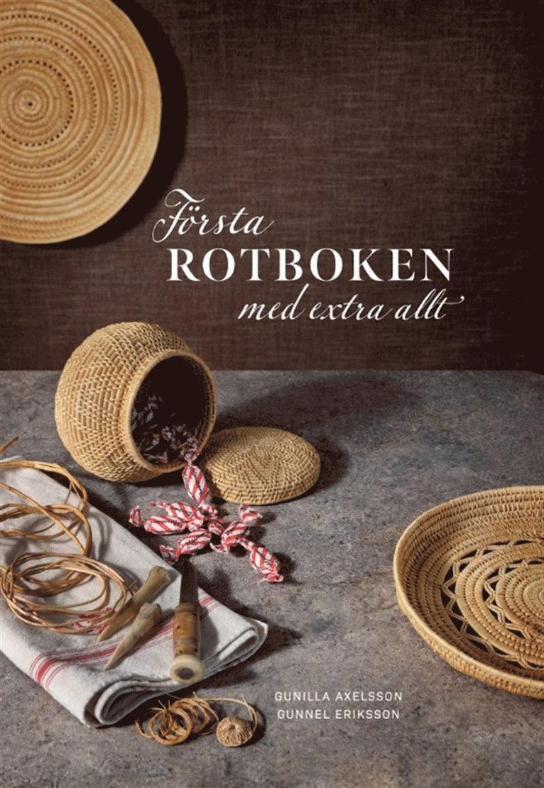 Gunilla Axelsson, Gunnel Eriksson - FÖRSTA ROTBOKEN med extra allt, E-bok