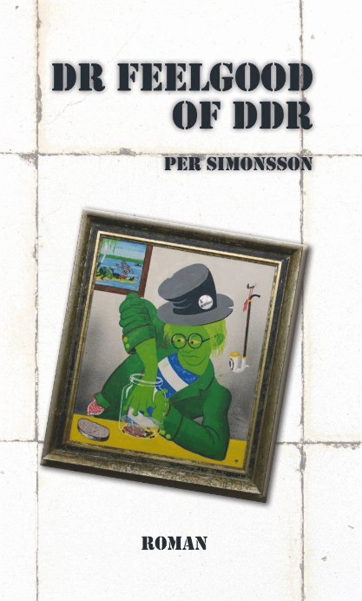 Per Simonsson - Dr Feelgood of DDR, E-bok