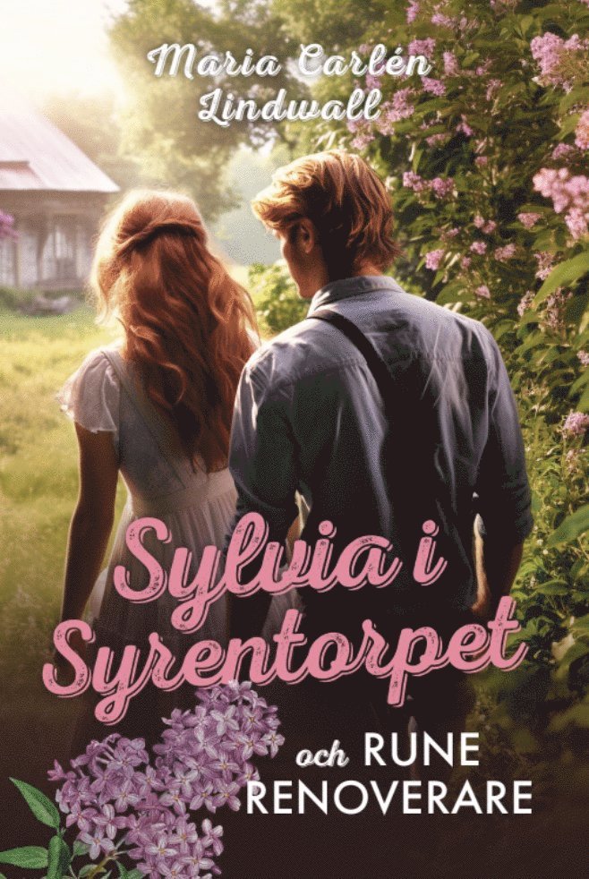 Maria Carlén Lindwall - Sylvia i Syrentorpet och Rune Renoverare, E-bok