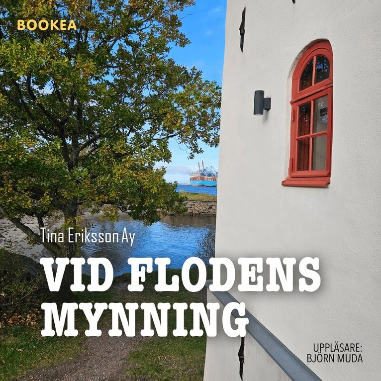Tina Eriksson Ay - Vid flodens mynning, Ljudbok