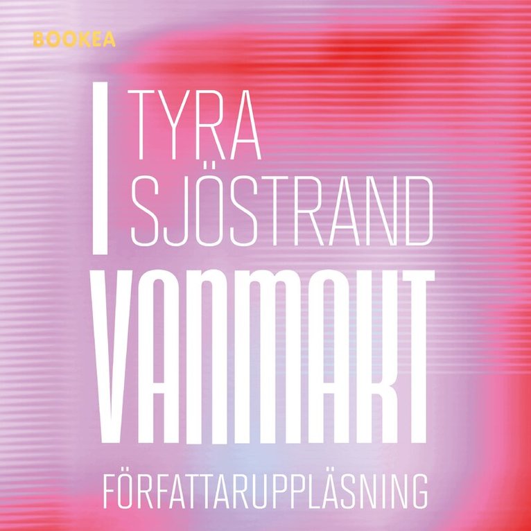 Tyra Sjöstrand - I vanmakt, Ljudbok