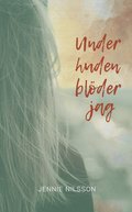 Under huden bl�der jag