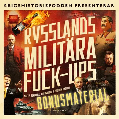 Mattis Bergwall, Per Wallin, Fredrik Hagelin - Rysslands militära fuck-ups – Bonusmaterial: Frågelåda med Krigshistoriepodden, Ljudbok