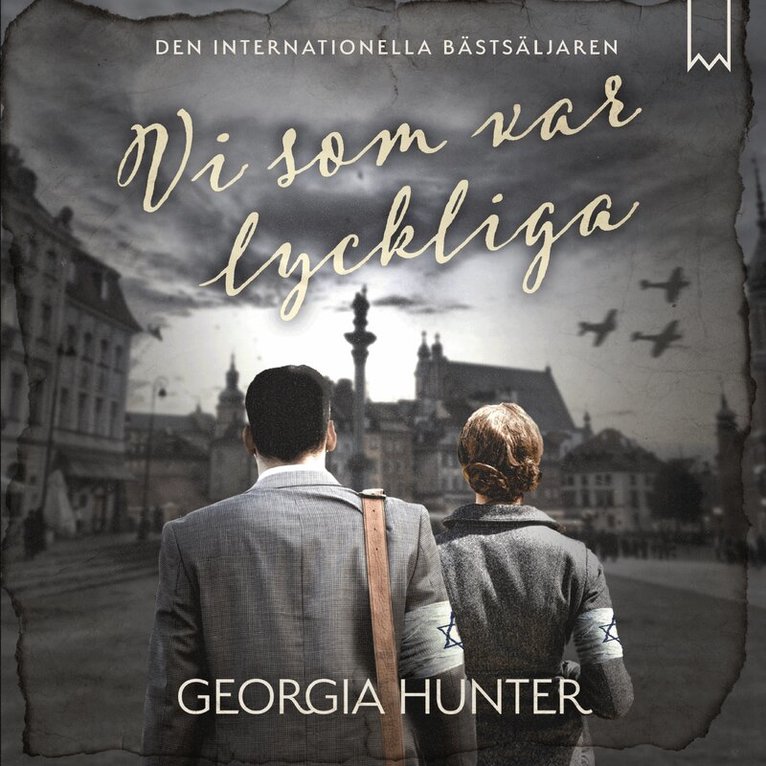 Georgia Hunter - Vi som var lyckliga, Ljudbok