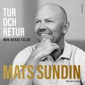 Tur och retur : min berttelse