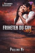 Friheten du gav mig