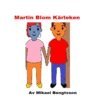 Mikael Bengtsson - Martin Blom, E-bok