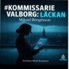 Mikael Bengtsson - Kommissarie Valborg Läckan, E-bok