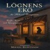 Mikael Bengtsson - Lögnens Eko, E-bok