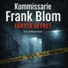 Mikael Bengtsson - Kommissarie Frank Blom Första offret, E-bok
